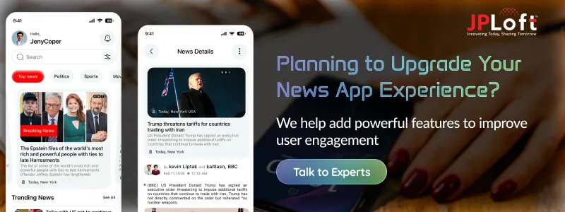 Planning to Upgrade Your News App Experience_